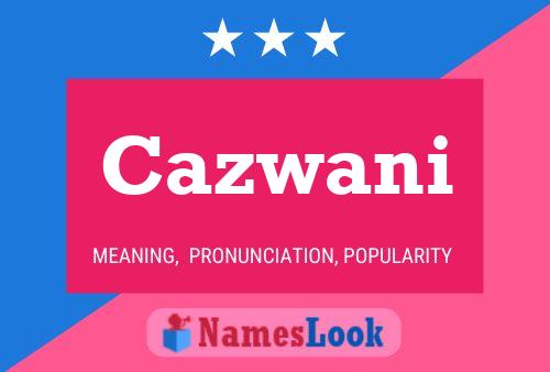 ملصق اسم Cazwani