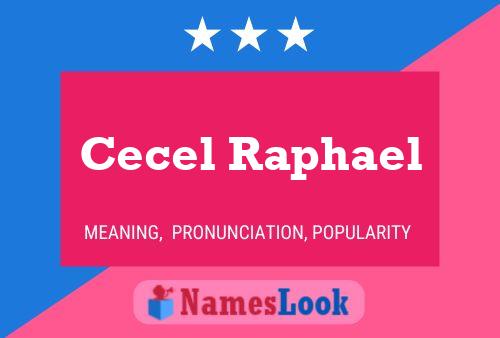 ملصق اسم Cecel Raphael