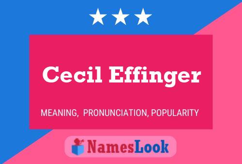 ملصق اسم Cecil Effinger