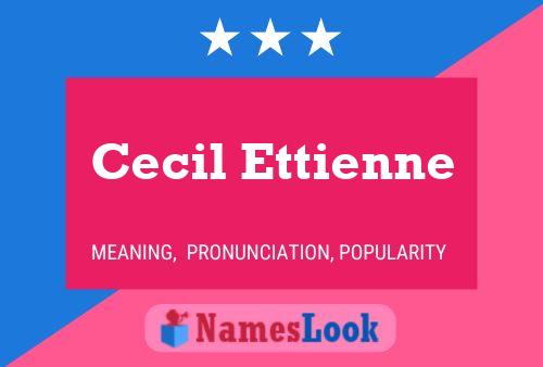 ملصق اسم Cecil Ettienne