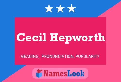 ملصق اسم Cecil Hepworth