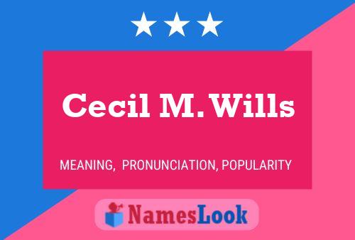 ملصق اسم Cecil M. Wills