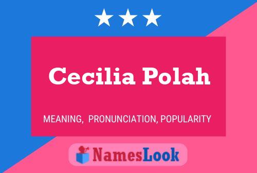 ملصق اسم Cecilia Polah