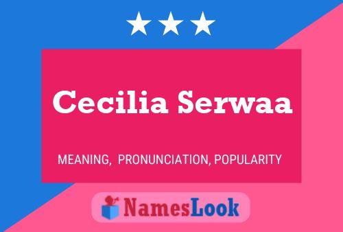 ملصق اسم Cecilia Serwaa