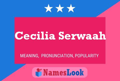 ملصق اسم Cecilia Serwaah