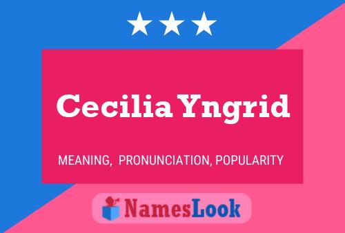 ملصق اسم Cecilia Yngrid