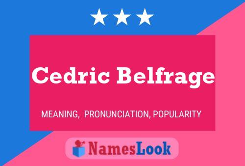 ملصق اسم Cedric Belfrage