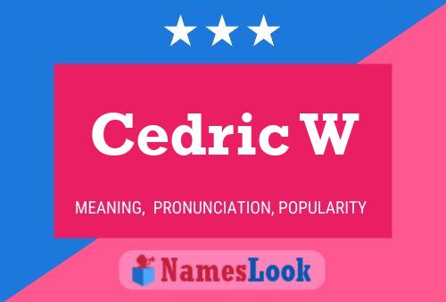 ملصق اسم Cedric W