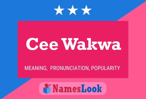 ملصق اسم Cee Wakwa