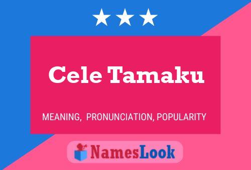 ملصق اسم Cele Tamaku