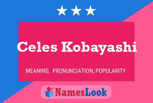 ملصق اسم Celes Kobayashi