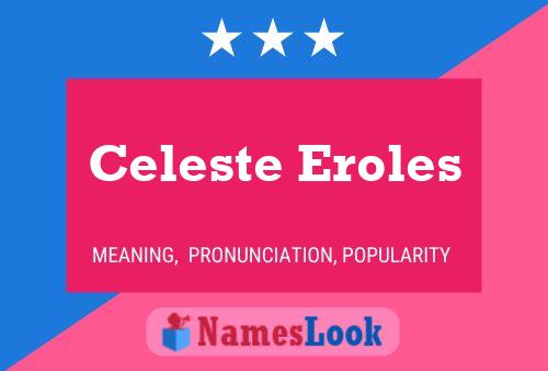 ملصق اسم Celeste Eroles