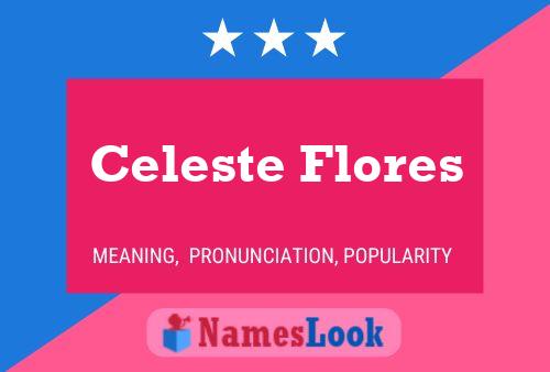 ملصق اسم Celeste Flores