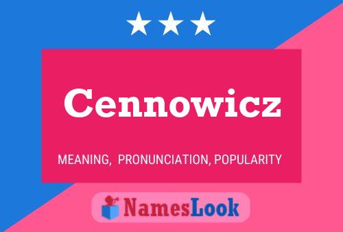 ملصق اسم Cennowicz