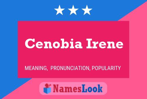 ملصق اسم Cenobia Irene