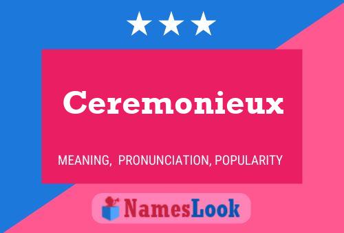 ملصق اسم Ceremonieux