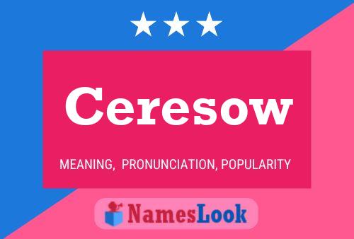 ملصق اسم Ceresow