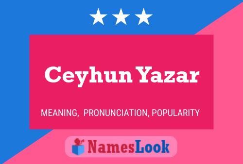 ملصق اسم Ceyhun Yazar