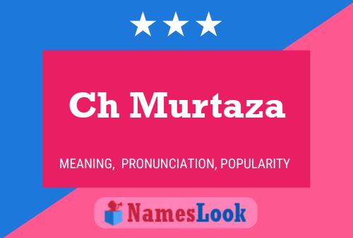 ملصق اسم Ch Murtaza