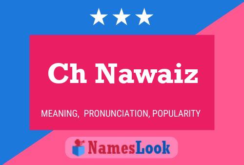 ملصق اسم Ch Nawaiz