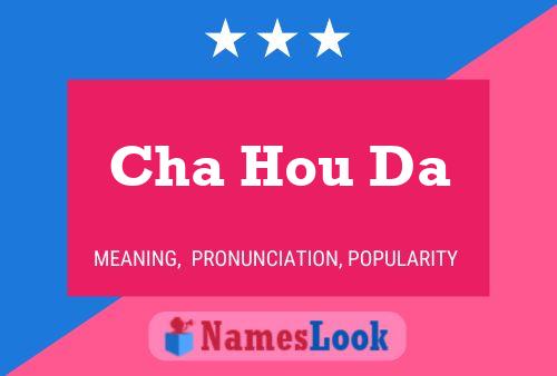 ملصق اسم Cha Hou Da