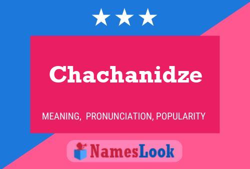 ملصق اسم Chachanidze