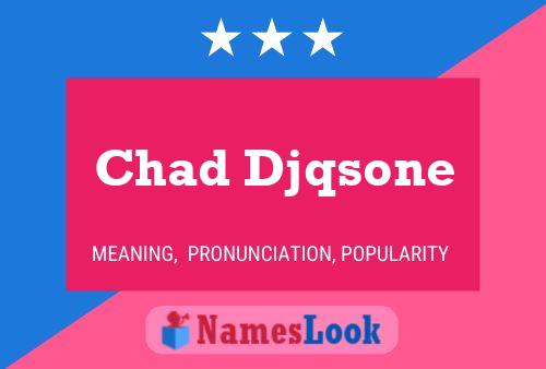 ملصق اسم Chad Djqsone