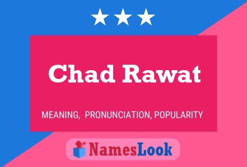 ملصق اسم Chad Rawat