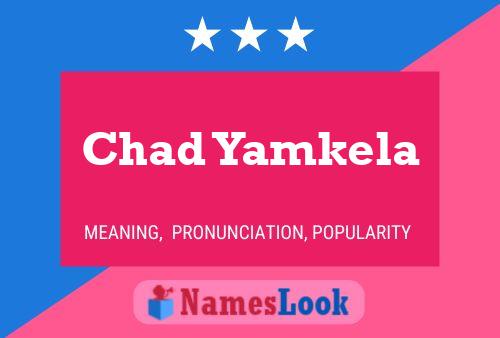 ملصق اسم Chad Yamkela