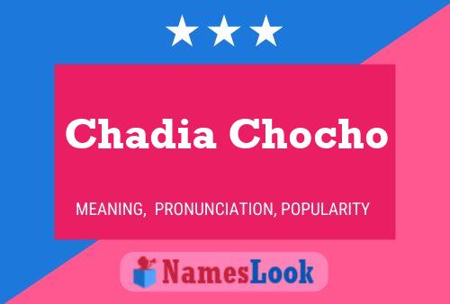 ملصق اسم Chadia Chocho