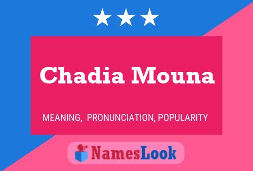 ملصق اسم Chadia Mouna