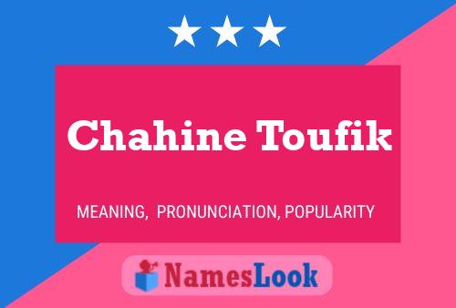 ملصق اسم Chahine Toufik