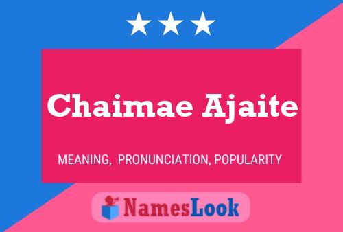 ملصق اسم Chaimae Ajaite