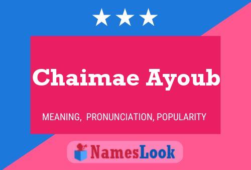 ملصق اسم Chaimae Ayoub