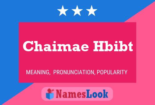 ملصق اسم Chaimae Hbibt