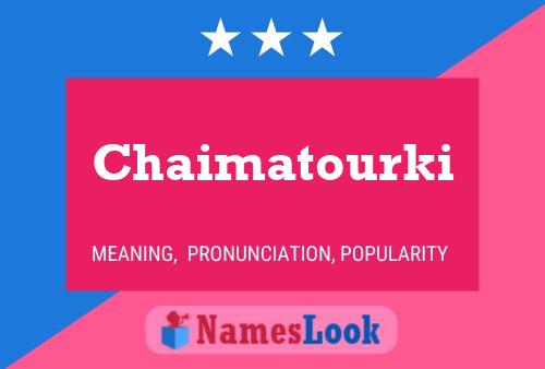 ملصق اسم Chaimatourki