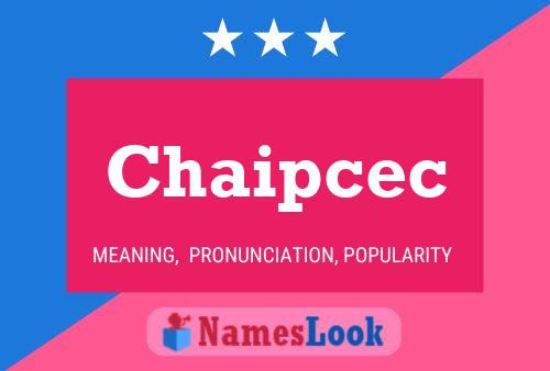 ملصق اسم Chaipcec