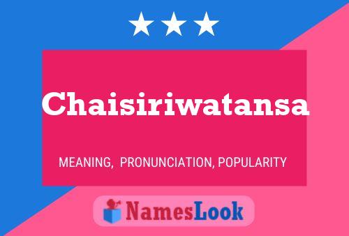 ملصق اسم Chaisiriwatansa