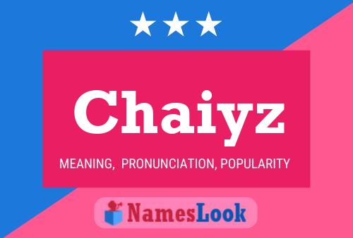 ملصق اسم Chaiyz