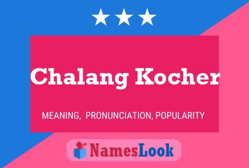 ملصق اسم Chalang Kocher