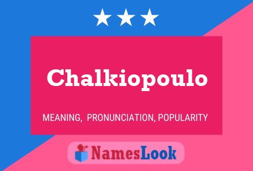 ملصق اسم Chalkiopoulo