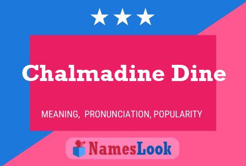 ملصق اسم Chalmadine Dine