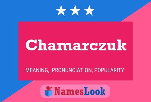 ملصق اسم Chamarczuk