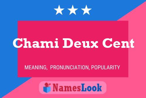 ملصق اسم Chami Deux Cent