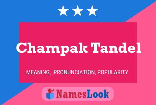 ملصق اسم Champak Tandel