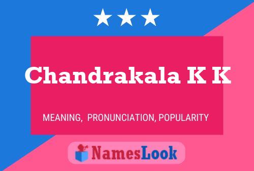 ملصق اسم Chandrakala K K