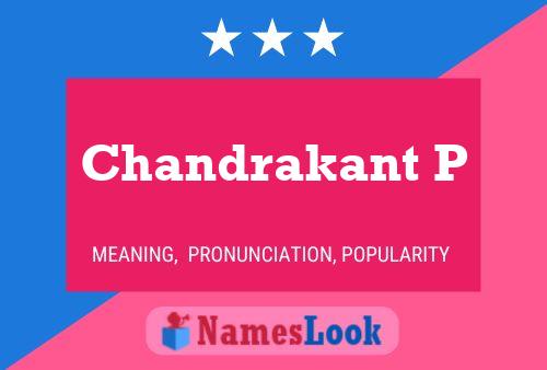 ملصق اسم Chandrakant P