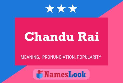 ملصق اسم Chandu Rai