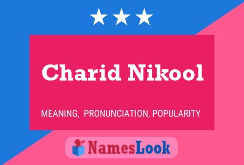 ملصق اسم Charid Nikool