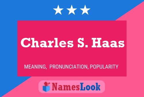 ملصق اسم Charles S. Haas